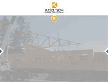 Tablet Screenshot of koelschconstruction.com